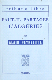 eBook, Faut-il partager l'Algérie : Avec 13 cartes et graphiques dans le texte, Plon (réédition numérique FeniXX)