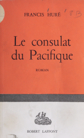 E-book, Le consulat du Pacifique, Robert Laffont (réédition numérique FeniXX)
