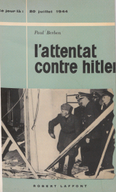 E-book, L'attentat contre Hitler : 20 juillet 1944, Robert Laffont (réédition numérique FeniXX)