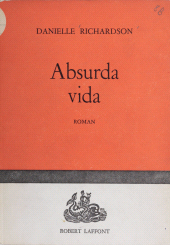 E-book, Absurda vida, Robert Laffont (réédition numérique FeniXX)