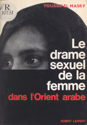 E-book, Le drame sexuel de la femme dans l'Orient arabe, Robert Laffont (réédition numérique FeniXX)