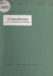 E-book, L'interdiction : Ou Le sommeil d'Antiope, Seuil (réédition numérique FeniXX)
