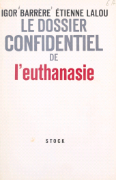 E-book, Le dossier confidentiel de l'euthanasie, Stock (réédition numérique FeniXX)