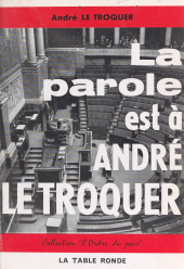 eBook, La parole est à André Le Troquer, La Table Ronde (réédition numérique FeniXX)