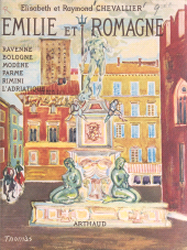 E-book, Émilie et Romagne : Ravenne, Bologne, Modène, Parme, Rimini, l'Adriatique..., Arthaud (réédition numérique FeniXX)
