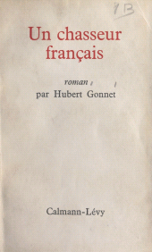 E-book, Un chasseur français, Calmann-Lévy (réédition numérique FeniXX)