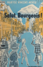 E-book, Salut, bourgeois !, Calmann-Lévy (réédition numérique FeniXX)