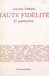 E-book, Haute fidélité : 33 pastiches, Calmann-Lévy (réédition numérique FeniXX)