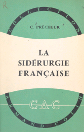 eBook, La sidérurgie française, Armand Colin (réédition numérique FeniXX)
