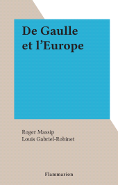 E-book, De Gaulle et l'Europe, Flammarion (réédition numérique FeniXX)