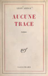E-book, Aucune trace, Gallimard (réédition numérique FeniXX)