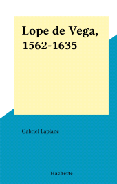 E-book, Lope de Vega, 1562-1635, Hachette (réédition numérique FeniXX)