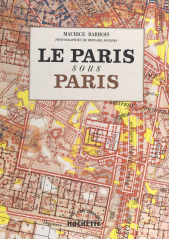 E-book, Le Paris sous Paris, Hachette (réédition numérique FeniXX)