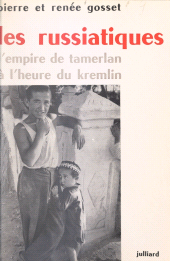 E-book, Les russiatiques : L'empire de Tamerlan à l'heure du Kremlin, Julliard (réédition numérique FeniXX)