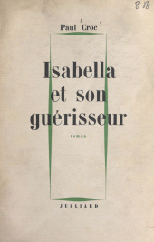 E-book, Isabella et son guérisseur, Julliard (réédition numérique FeniXX)