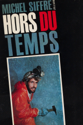 E-book, Hors du temps : L'expérience du 16 juillet 1962 au fond du gouffre de Scarasson par celui qui l'a vécue, Julliard (réédition numérique FeniXX)
