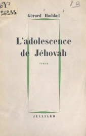 E-book, L'adolescence de Jéhovah, Julliard (réédition numérique FeniXX)