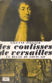E-book, Les coulisses de Versailles... (1) : Le règne de Louis XIV, Julliard (réédition numérique FeniXX)
