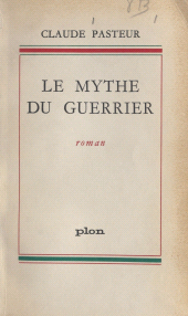 E-book, Le mythe du guerrier, Plon (réédition numérique FeniXX)