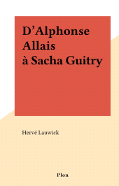 E-book, D'Alphonse Allais à Sacha Guitry, Plon (réédition numérique FeniXX)