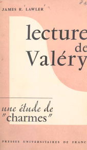eBook, Lecture de Valéry : Une étude de "Charmes", Presses universitaires de France (réédition numérique FeniXX)