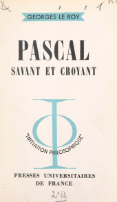 eBook, Pascal, savant et croyant, Presses universitaires de France (réédition numérique FeniXX)