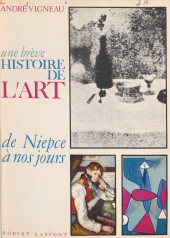 E-book, Une brève histoire de l'art, de Niepce à nos jours, Robert Laffont (réédition numérique FeniXX)