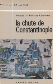 E-book, La chute de Constantinople : 29 mai 1453, Robert Laffont (réédition numérique FeniXX)