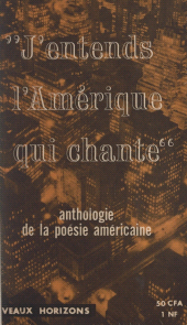 E-book, J'entends l'Amérique qui chante : Panorama de la poésie aux États-Unis, Seghers (réédition numérique FeniXX)