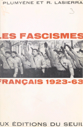 eBook, Les fascismes français, 1923-1963, Seuil (réédition numérique FeniXX)