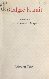 E-book, Malgré la nuit, Calmann-Lévy (réédition numérique FeniXX)
