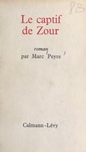 E-book, Le captif de Zour, Calmann-Lévy (réédition numérique FeniXX)