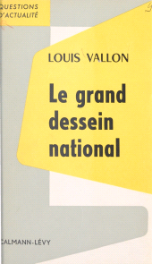 E-book, Le grand dessein national, Calmann-Lévy (réédition numérique FeniXX)