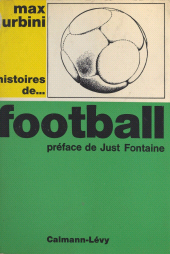 E-book, Histoires de... football, Calmann-Lévy (réédition numérique FeniXX)