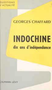 E-book, Indochine, dix ans d'indépendance, Calmann-Lévy (réédition numérique FeniXX)