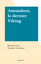 E-book, Amundsen, le dernier Viking, Fayard (réédition numérique FeniXX)