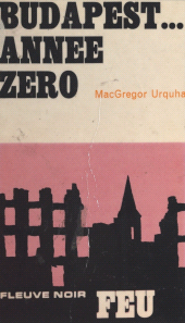 E-book, Budapest... année zéro, Fleuve Éditions (réédition numérique FeniXX)