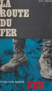 E-book, La route du fer, Fleuve Éditions (réédition numérique FeniXX)