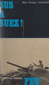 E-book, Sus à Suez, Fleuve Éditions (réédition numérique FeniXX)