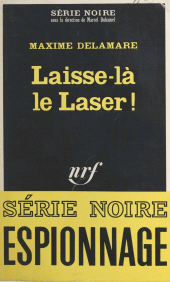 E-book, Laisse-là le laser !, Gallimard (réédition numérique FeniXX)