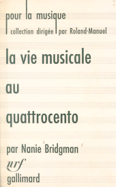 E-book, La vie musicale au Quattrocento et jusqu'à la naissance du madrigal (1400-1530), Gallimard (réédition numérique FeniXX)