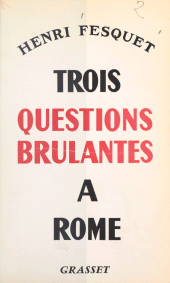 E-book, Trois questions brûlantes à Rome, Grasset (réédition numérique FeniXX)