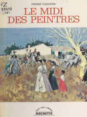 E-book, Le Midi des peintres, Hachette (réédition numérique FeniXX)