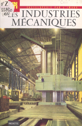 E-book, Les industries mécaniques, Hachette (réédition numérique FeniXX)