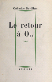 E-book, Le retour à 0 : Les hirondelles du printemps 1943, Julliard (réédition numérique FeniXX)