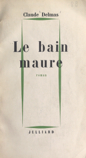 E-book, Le bain maure, Julliard (réédition numérique FeniXX)
