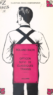 E-book, Opticon : Suivi de Classiques transis, Julliard (réédition numérique FeniXX)