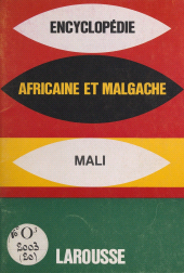 E-book, Encyclopédie africaine et malgache : République du Mali, Larousse (réédition numérique FeniXX)