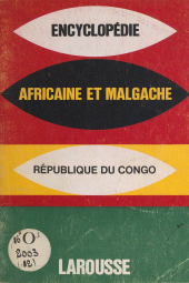 E-book, Encyclopédie africaine et malgache : République du Congo, Larousse (réédition numérique FeniXX)