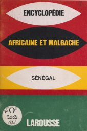 E-book, Encyclopédie africaine et malgache : République du Sénégal, Larousse (réédition numérique FeniXX)